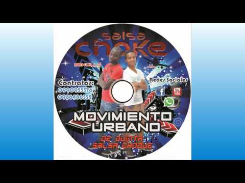 Movimiento Urbano - DE QUINTA Salsa Choke 2017