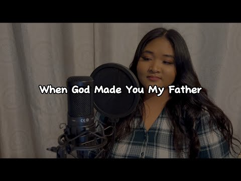 When God Made You My Father - Riley Roth (cover)