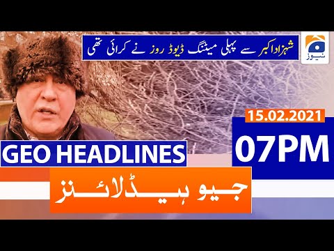 Geo Headlines 07 PM | 15th February 2021