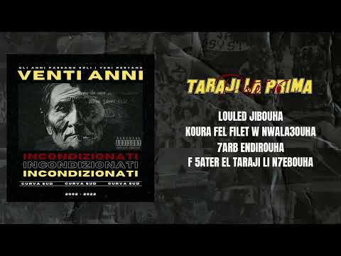 Ultras L'emkachkhines Piste 16 : Taraji La Prima | Album Incondizionati + paroles