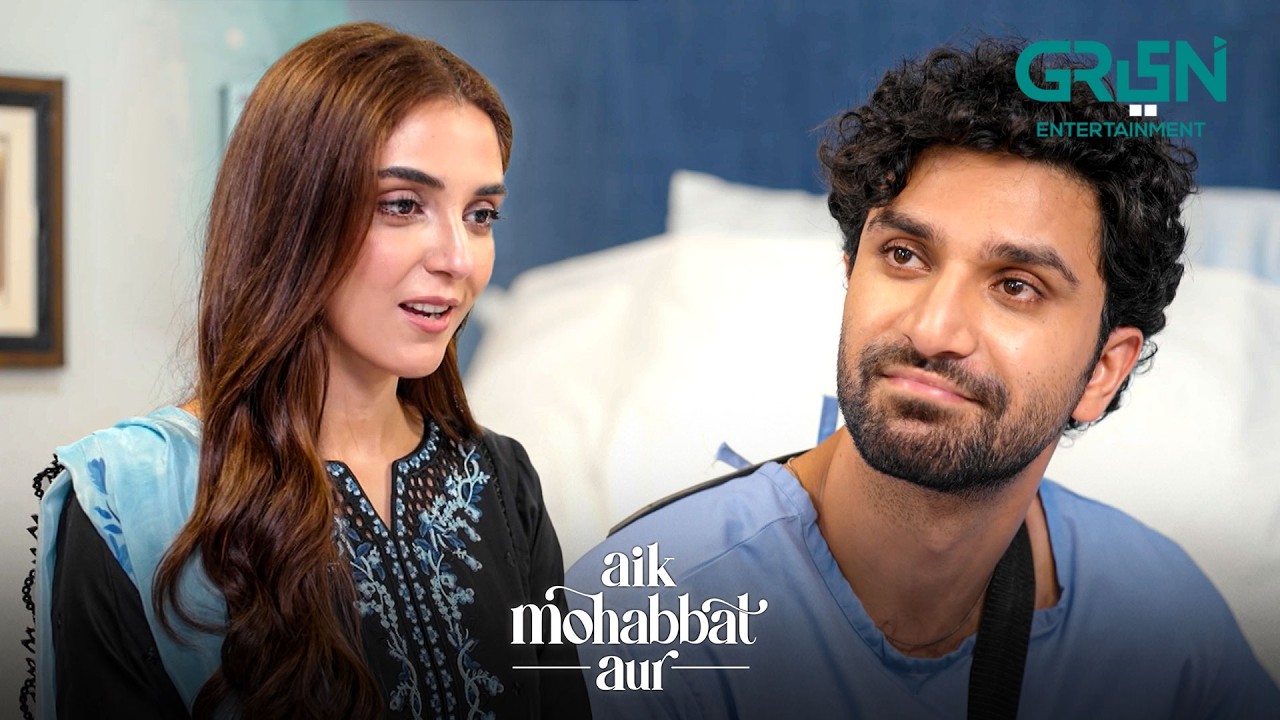 Sar Aankhon Par Apka Ka Hukum !! Ahad Raza Mir | Maya Ali | Aik Mohabbat Aur | Green TV