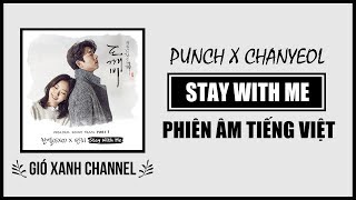 [Phiên âm tiếng Việt] Stay With Me – Chanyeol & Punch (Goblin OST)