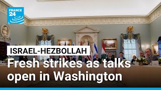 Israel and Hezbollah exchange fire amid new talks in Washington • FRANCE 24 English