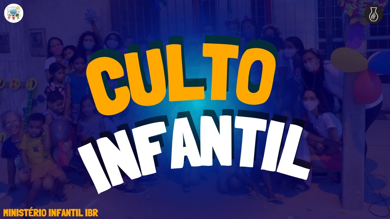 CORAÇÃOZINHO ADORADOR | CULTO INFANTIL IBR