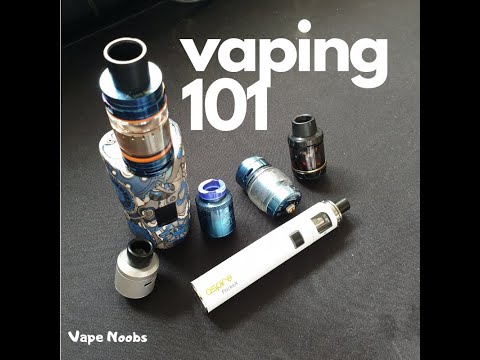 Vaping 101 - THE ABSOLUTE BASICS!!!