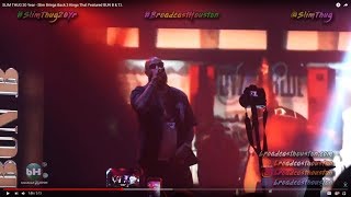 SLIM THUG 20 Year - Slim Brings Back 3 Kings That Featured BUN B &amp; T.I.