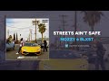 Mozzy amp Blxst Streets Ain 039 t Safe AUDIO Mozzy amp Blxst Streets Ain 039 t Safe AUDIO