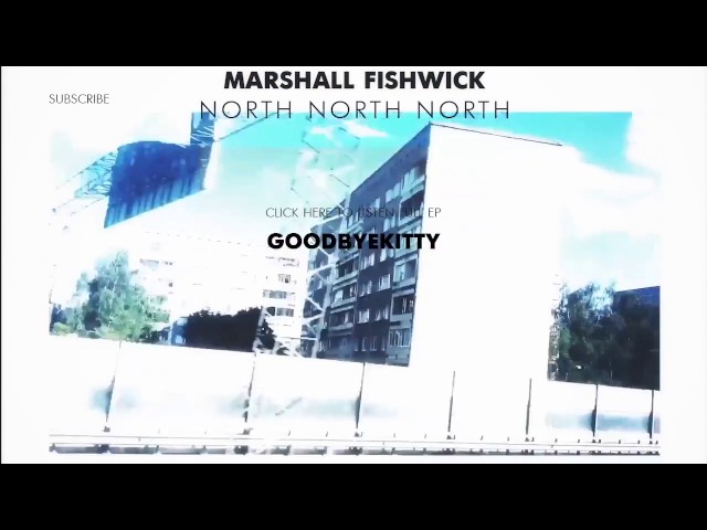 Marshall Fishwick - GoodbyeKitty (Remix Stems)