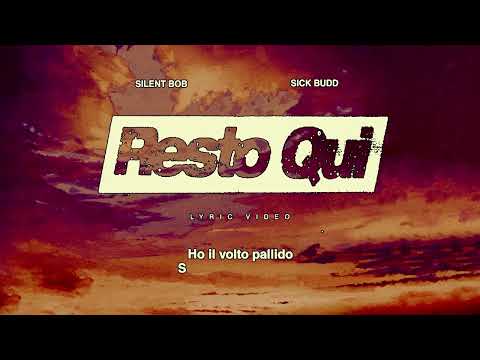 Silent Bob, Sick Budd - Resto qui (Official Lyric Video)