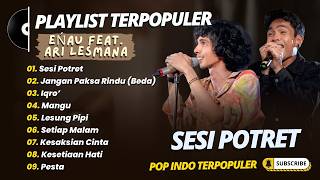 Download lagu eńau feat. Ari Lesmana - SESI POTRET - JANGAN PAKSA RINDU (BEDA) - IQRO || LAGU POP TRENDING 2026 mp3 Download lagu eńau feat. Ari Lesmana - SESI POTRET - JANGAN PAKSA RINDU (BEDA) - IQRO || LAGU POP TRENDING 2026 mp3