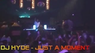 DJ HYDE - Just a moment  (extended pirka edt)