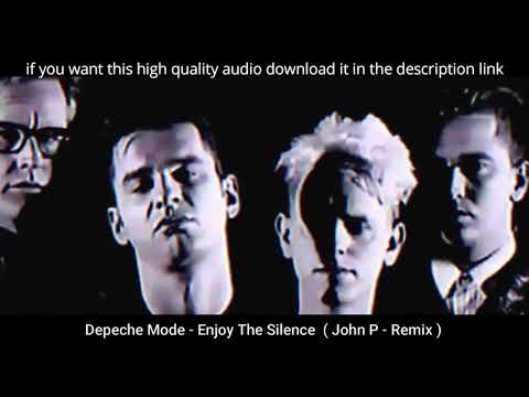 Depeche Mode - Enjoy the silence ( John P - Remix ) Techno Version