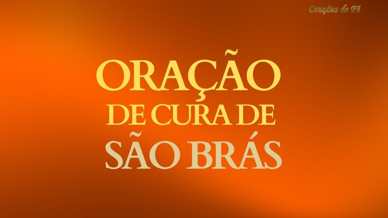 A Oração de Cura de São Brás