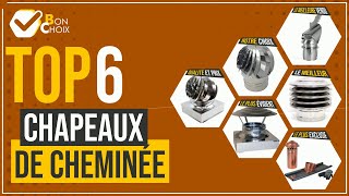 Chapeaux de cheminée - Top 6 - (BonChoix)