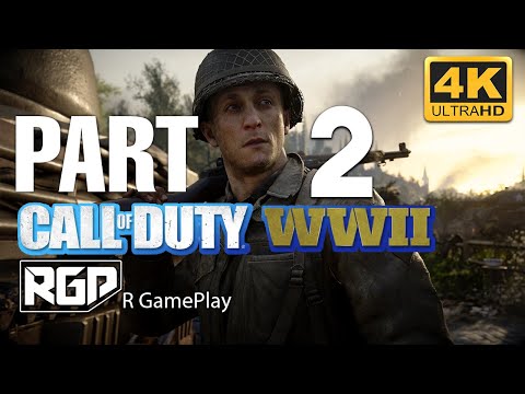 CALL OF DUTY WW2 Gameplay Walkthrough Part 2 Campaign  [ 4k ultraHD ] - No Commentary #callofduty