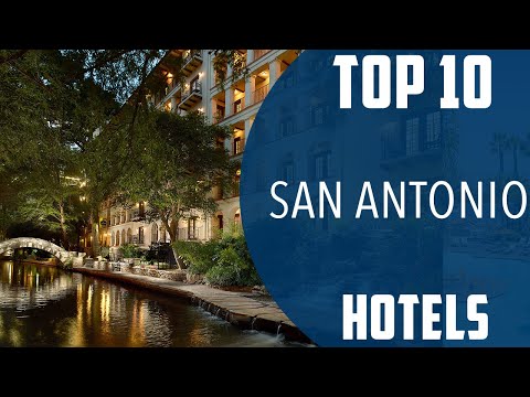 Top 10 Best Hotels to Visit in San Antonio, Texas | USA - English