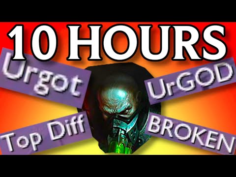 I Spent 10 HOURS Learning Urgot to PROVE He's URGOD!!!