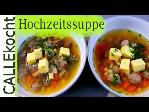 Hochzeitssuppe Rezept: Rinderbrühe, Eierstich, Klößchen und Gemüse