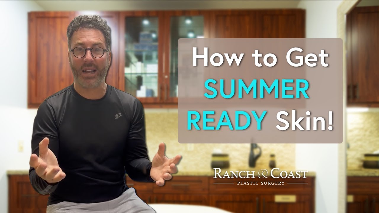 How to Get Your Skin Ready for Summer