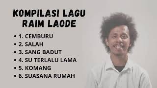 Download lagu FULL ALBUM KOMPILASI RAIM LAODE 'CEMBURU, SALAH, KOMANG' TERBARU 2023 ON VIRAL mp3