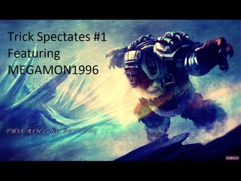 Trick Spectates #1 - Megamon1996