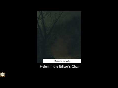 Helen in the Editor's Chair by Ruthe S. Wheeler — free full audiobook