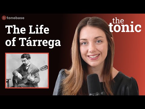 Uncover the History & Sound of Tárrega | the tonic (ft. Rosie Bennet)