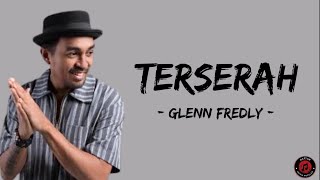 Download lagu Terserah - Glenn Fredly (Lirik Lagu) #glennfredly #terserah #lirik #liriklagu #liriklaguindonesia mp3