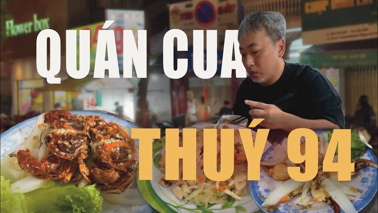 Quán Chuyên Cua 94 Đinh Tiên Hoàng - Sài Gòn | Đạo diễn Nguyễn Quang Dũng