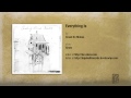 "Everything Is" by Crash of Rhinos 