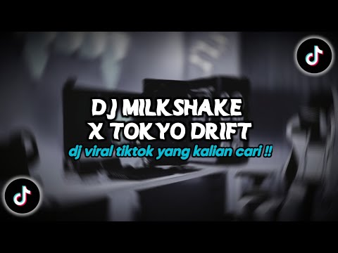 DJ MILKSHAKE X MELODY TOKYO DRIFT | SOUND FYP TIKTOK 2025