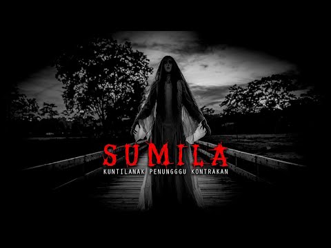 SUMILA ( KUNTILANAK PENUNGGU KONTRAKAN )