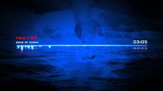 Sons of Korah - Psalm 84