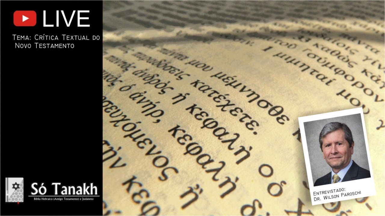 22# Crítica Textual do Novo Testamento com Dr. Wilson Paroschi
