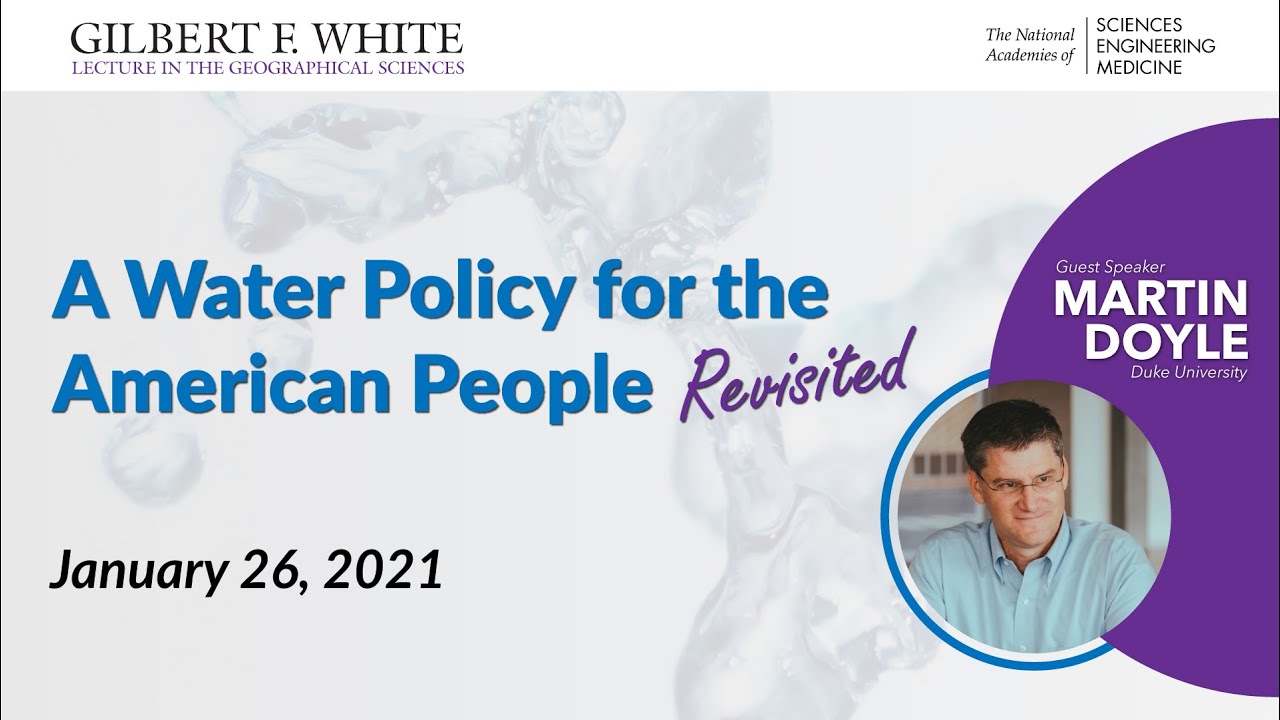 Gilbert F. White Lecture: A Water Policy for the American People Revisited