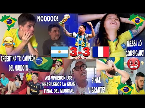 THIS IS HOW BRAZILIANS REACTED TO ARGENTINA VS FRANCE (3-3) (4-2) PENALTIES MESSI WORLD CHAMPION