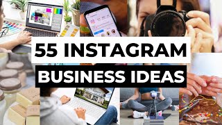 55 Instagram Business Ideas