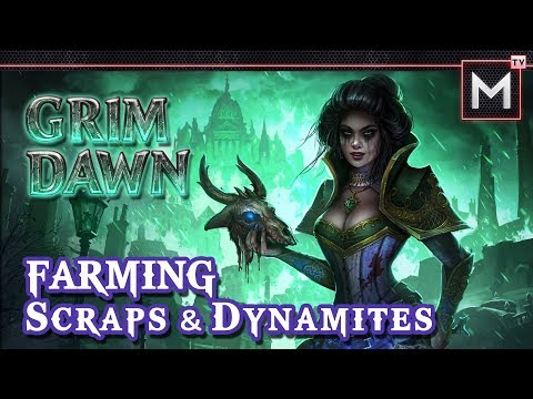 How to Farm Scraps & Dynamites - Grim Dawn (AoM)