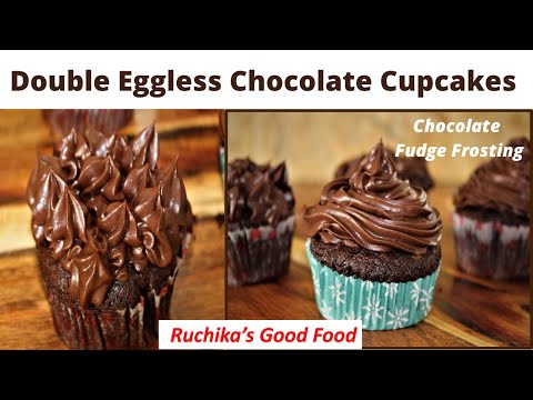 Double Chocolate Cupcakes| Eggless Chocolate Cupcakes| Chocolate Fudge Frosting Ruchika's Good Food
