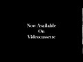 Now Available On Videocassette