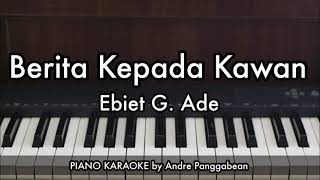 Download lagu Berita Kepada Kawan - Ebiet G. Ade | Piano Karaoke by Andre Panggabean mp3 Download lagu Berita Kepada Kawan - Ebiet G. Ade | Piano Karaoke by Andre Panggabean mp3