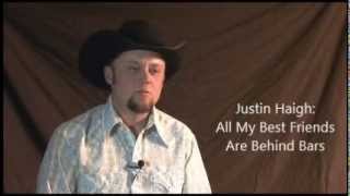 The Inside Story of All My Best Friends (Are Behind Bars) By: Justin Haigh