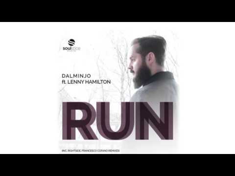 Dalminjo Ft  Lenny Hamilton   Run Luzio Remix