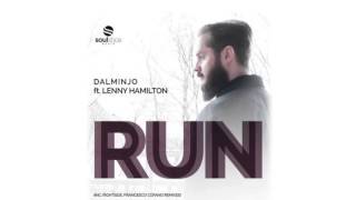 Dalminjo Ft  Lenny Hamilton   Run Luzio Remix