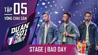 Bad Day | Phạm Hồng Phúc, Huỳnh Quốc Đạt & Loki Bảo Long
