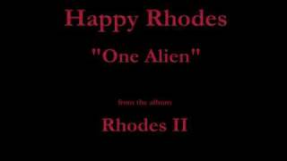 Happy Rhodes - Rhodes II - 08 - "One Alien" (1986)