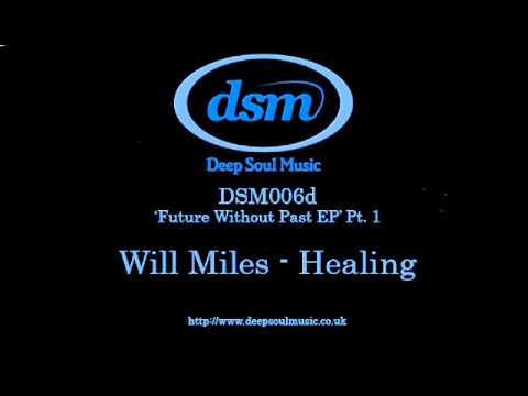 Will Miles - Healing [DSM006]