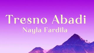 Download lagu Nayla Fardila - Tresno Abadi (Lirik) |  Lyrics Made mp3