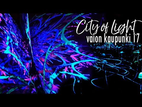 Valon Kaupunki Light Fest 2017 I hazalophy