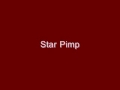 Star Pimp - Mighty and Superior
